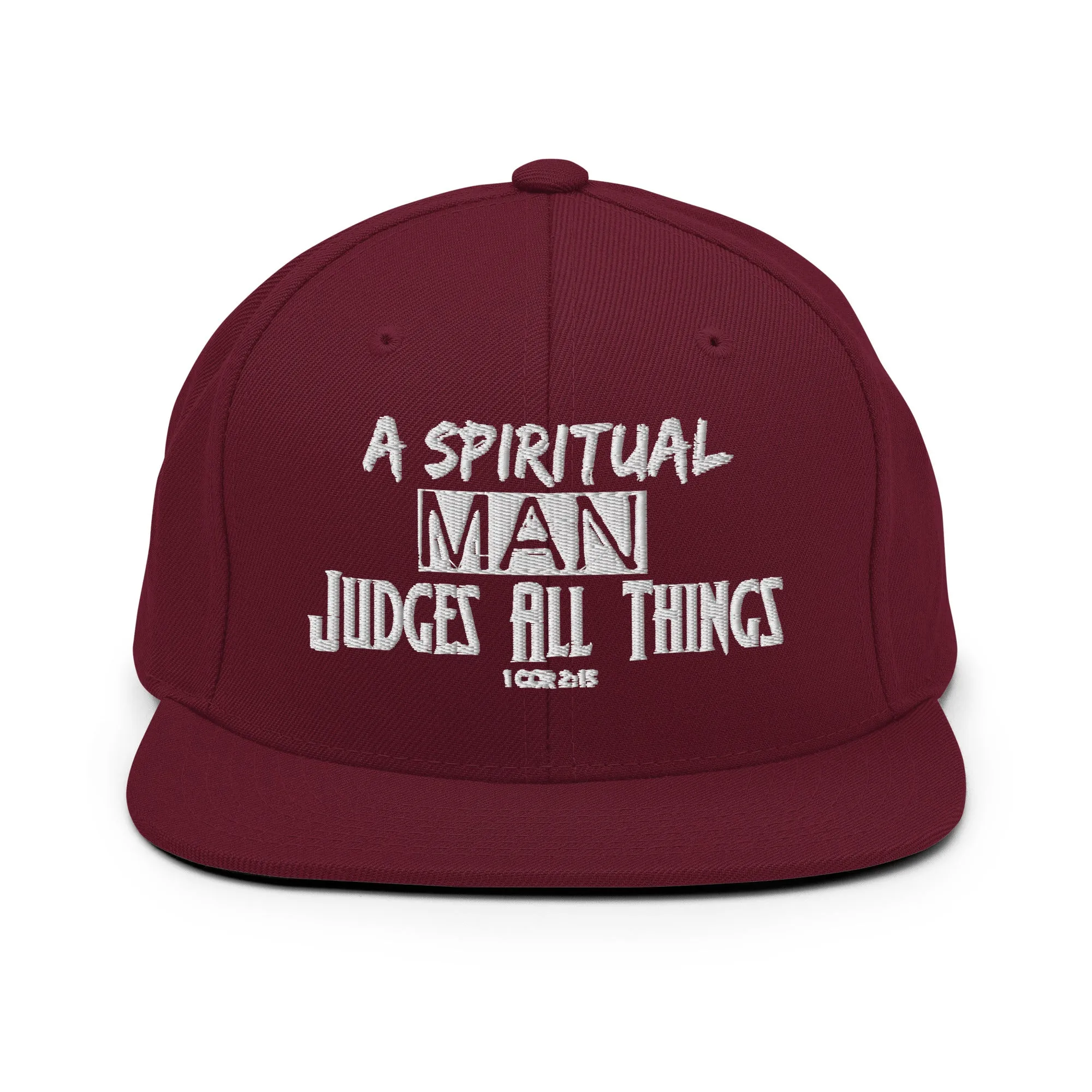 A Spiritual Man Judges All Things Snapback Hat