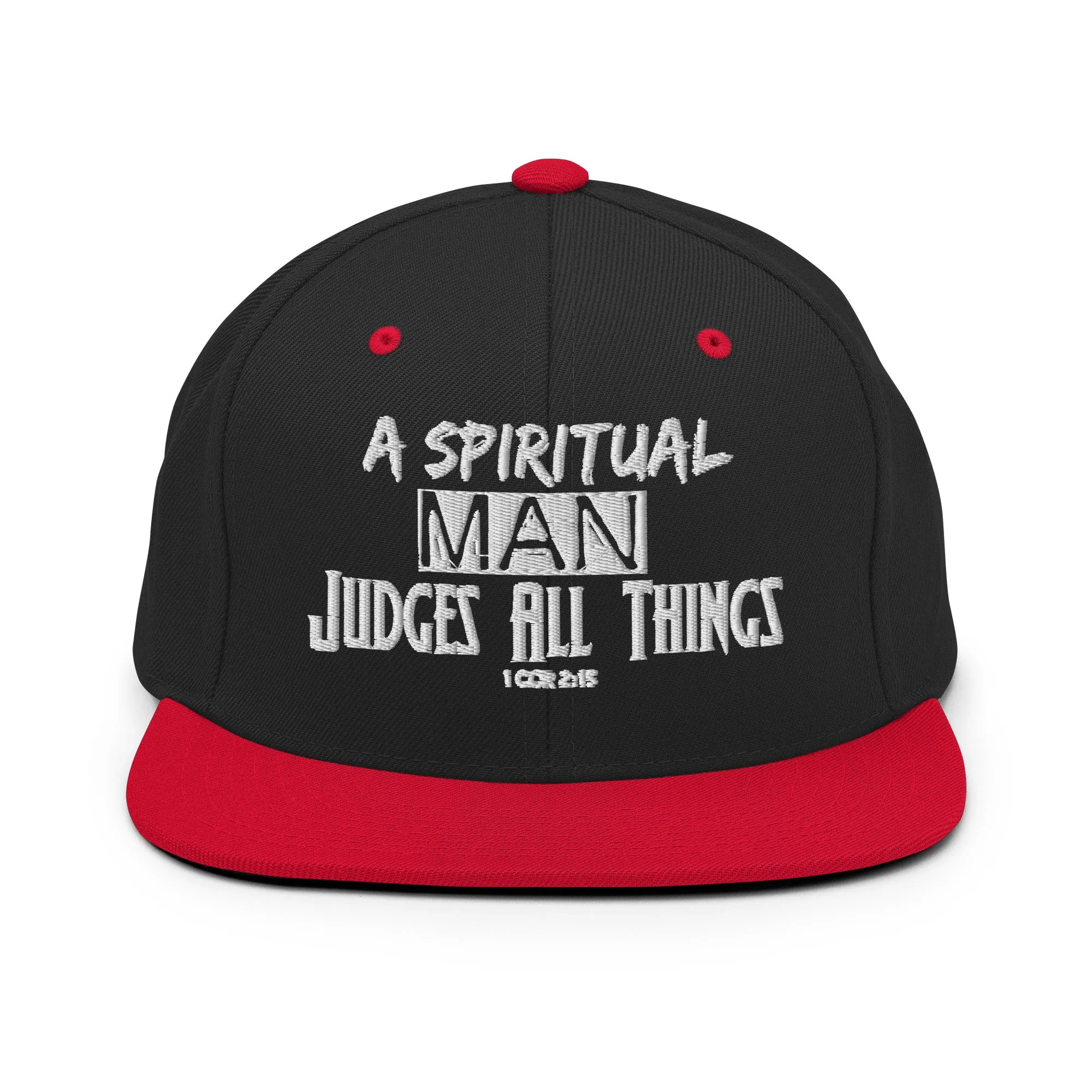 A Spiritual Man Judges All Things Snapback Hat