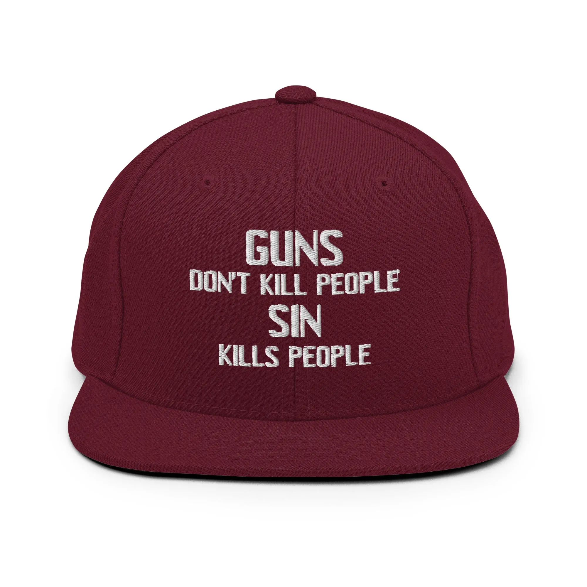 Guns Don't Kill People...Sin Kills People Snapback Hat