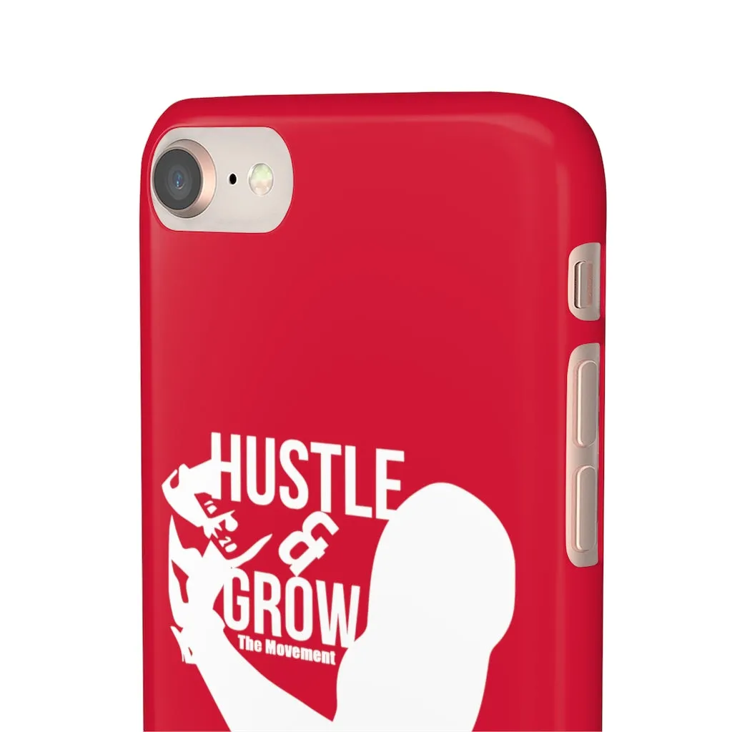 Hustle & Grow Snap Case (IPhone/Samsung Galaxy) (Red)