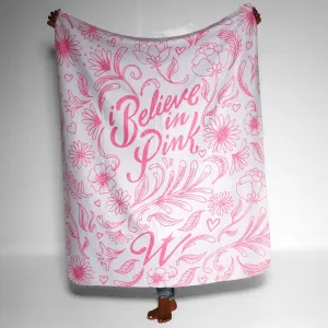 I Believe In Pink Breast Cancer Awareness Sherpa Throw Blanket