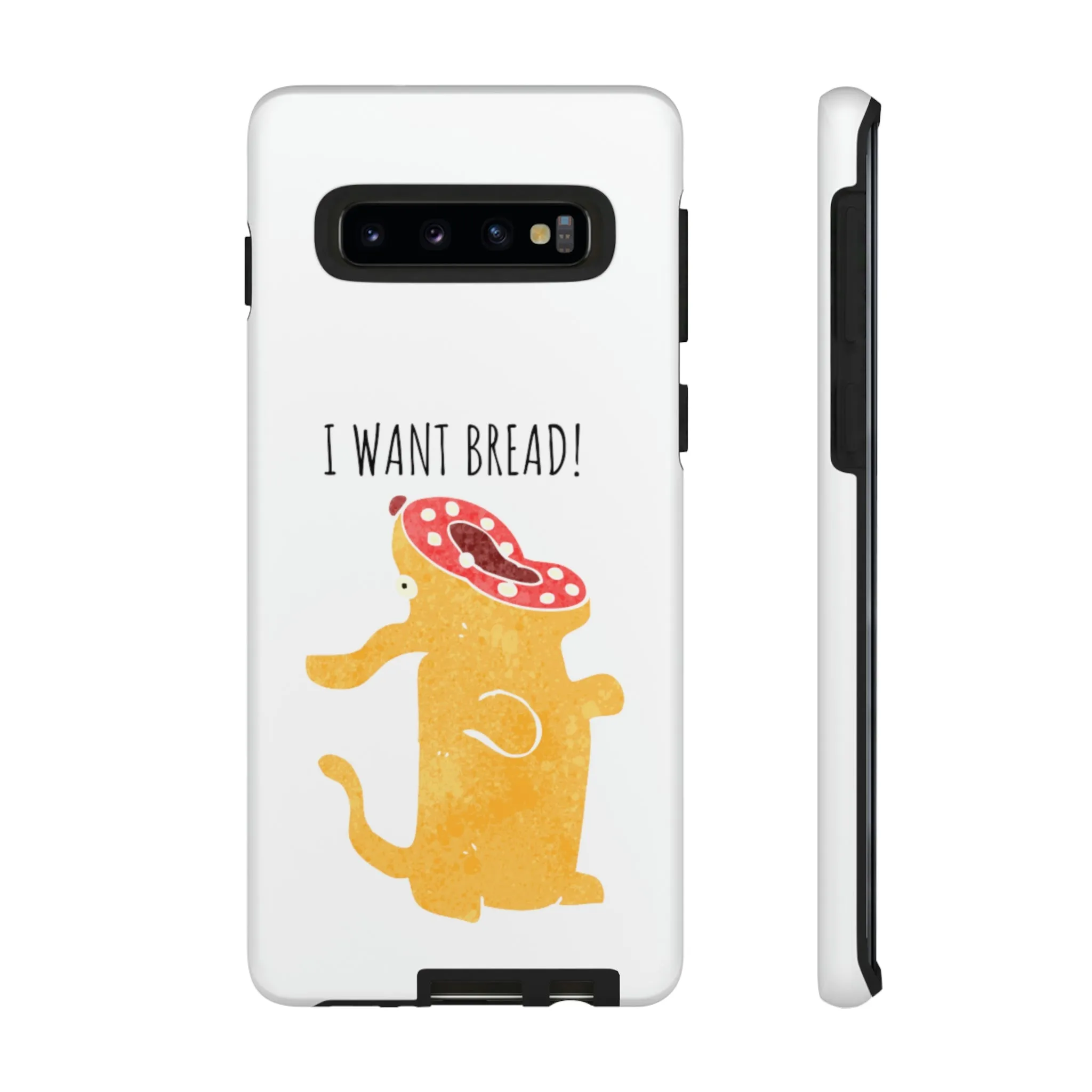 'I Want Bread' Phone Case