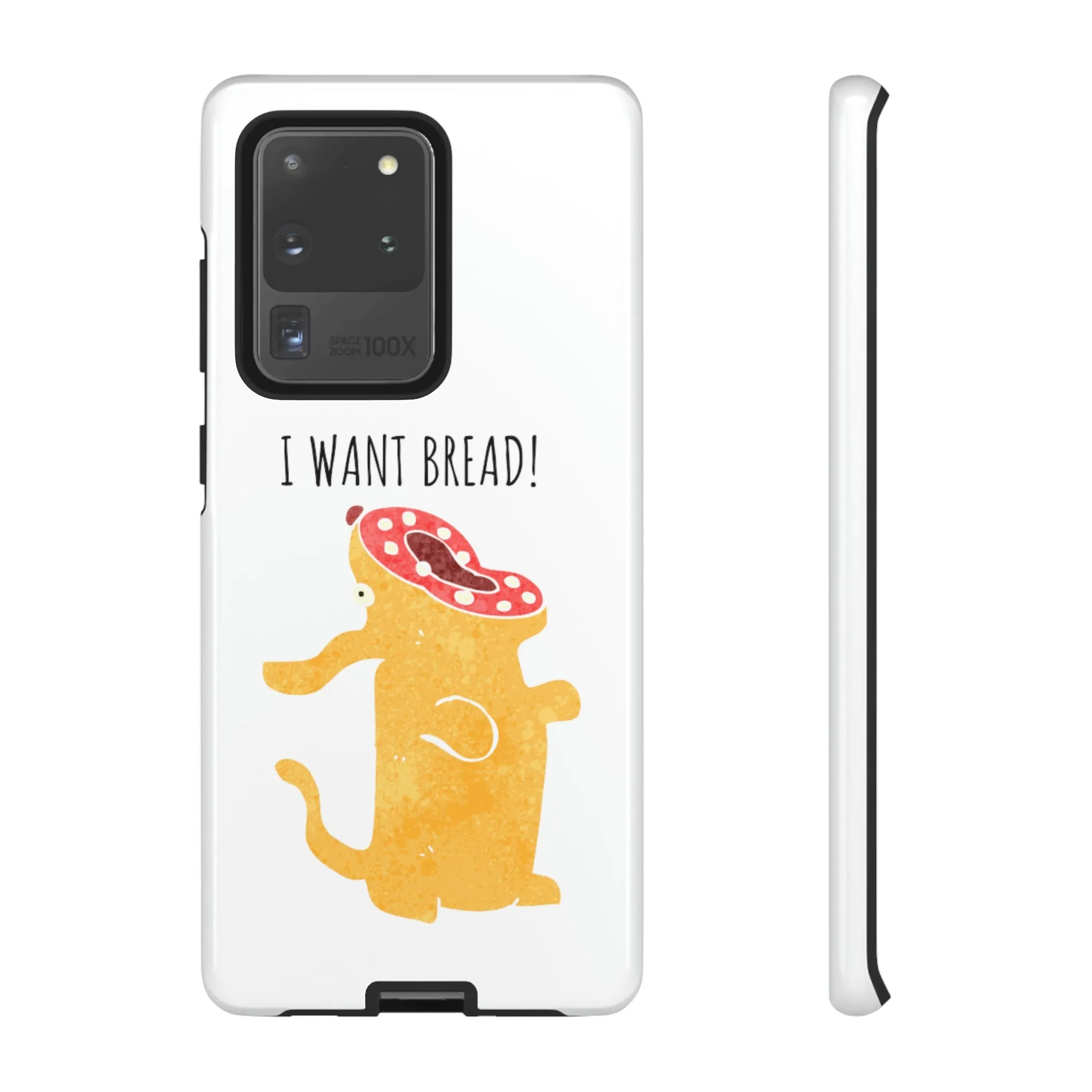 'I Want Bread' Phone Case