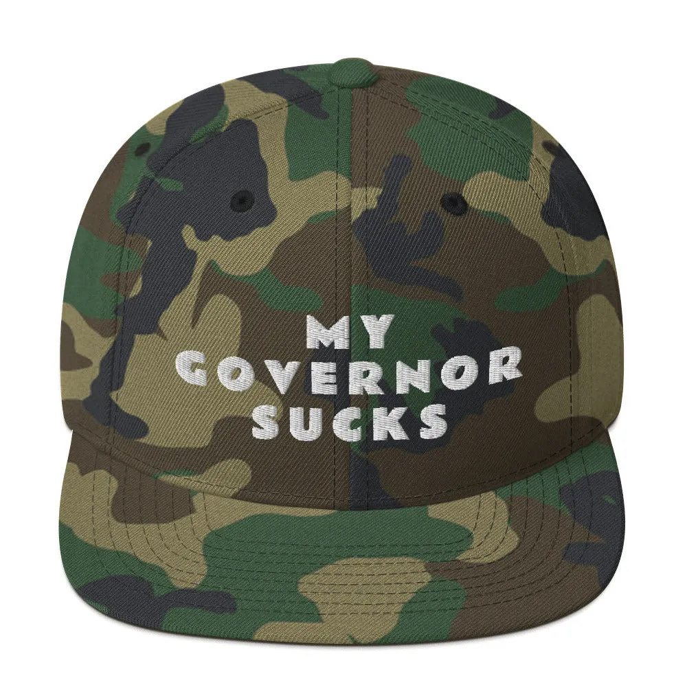 My Governor Sucks Snapback Hat