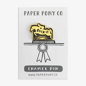 Paper Pony Co. Enamel Pin Over it Horse
