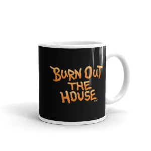 "Burn Out The House" Mug design by Hero.