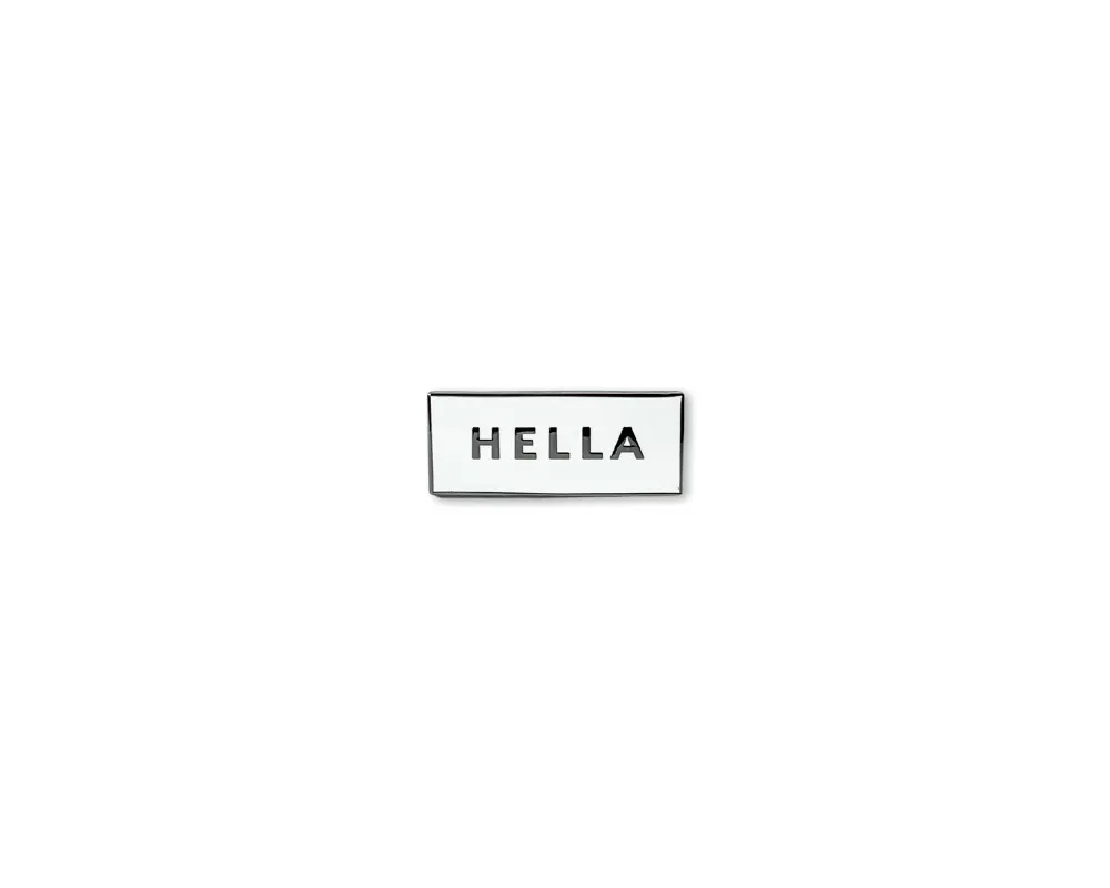 "Hella" Lapel Pin