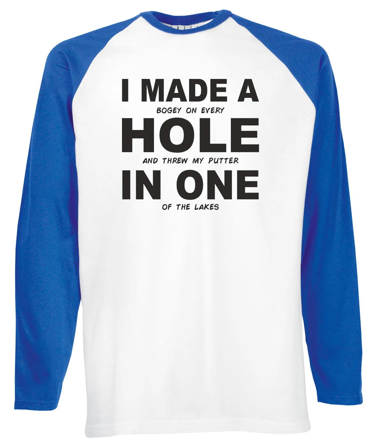 Reality Glitch I Made a Hole In One Mens Baseball Shirt - Long Sleeve