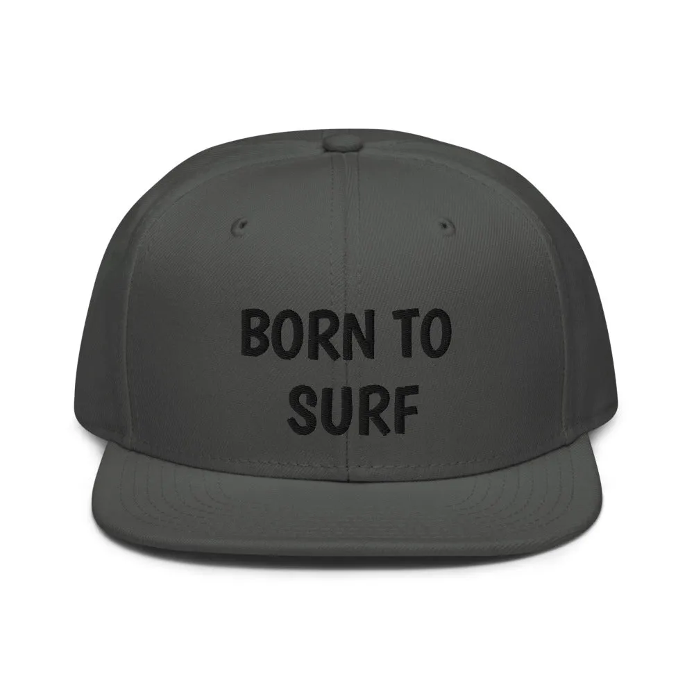 Snapback Hat "1051-0061 Born To Surf (Black Logo)"