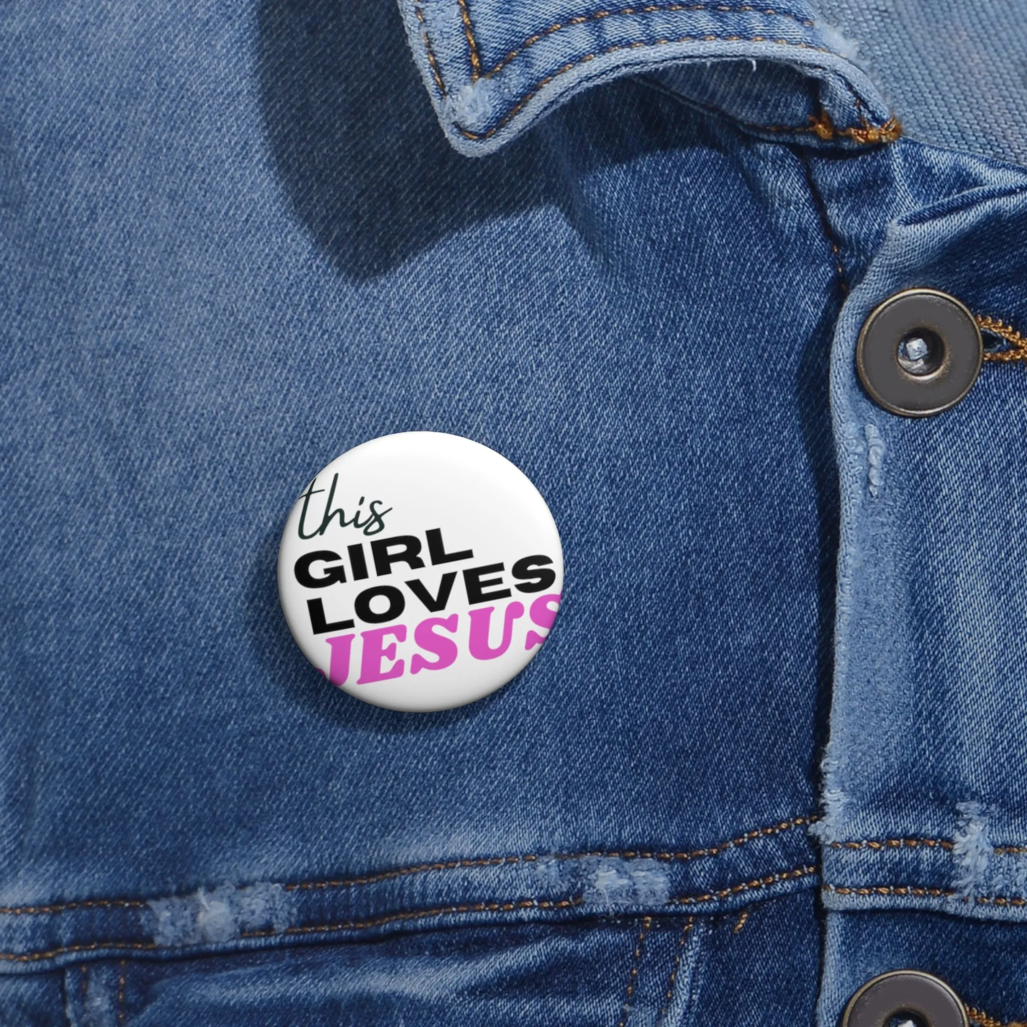 This Girl Loves Jesus Custom Pin Buttons