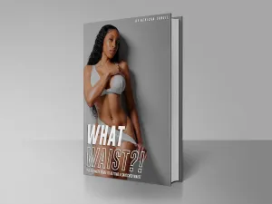 WHAT WAIST?!